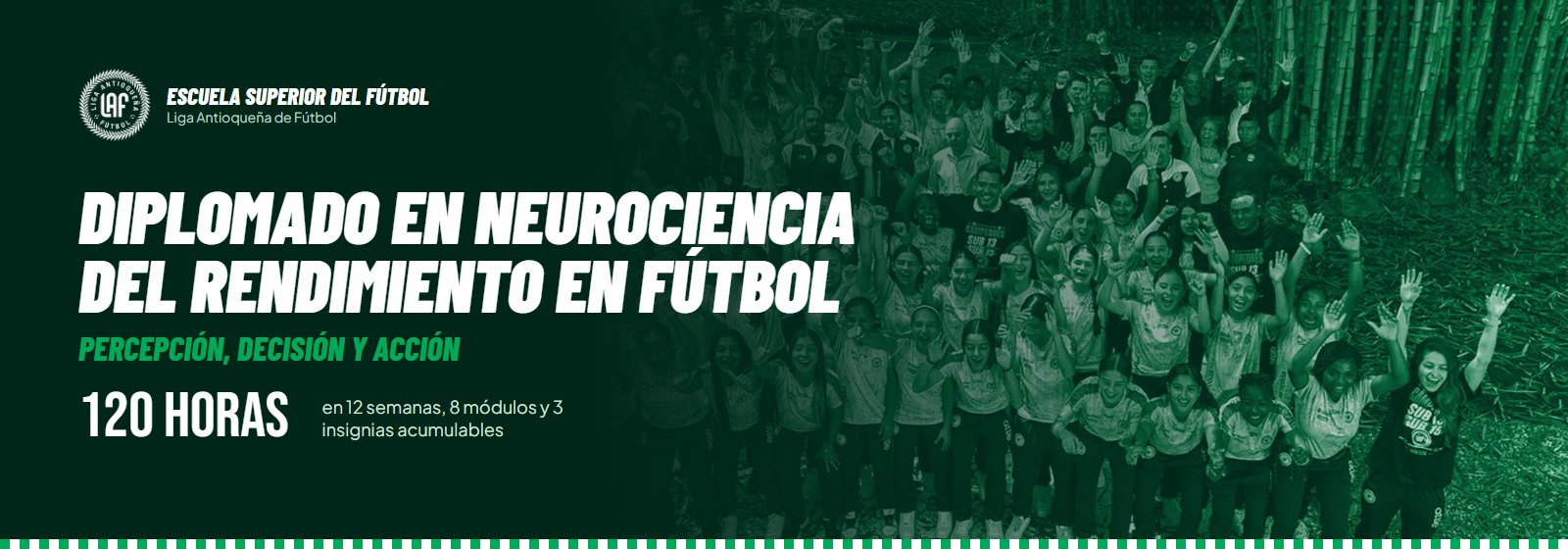 Diplomado en Neurociencia del Rendimiento en Fútbol, Escuela Superior del Fútbol LAF